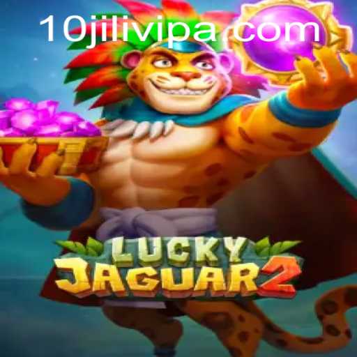 Explore the Exciting World of Luckyjaguar2 and Unlock Your 10JILI VIP Experience